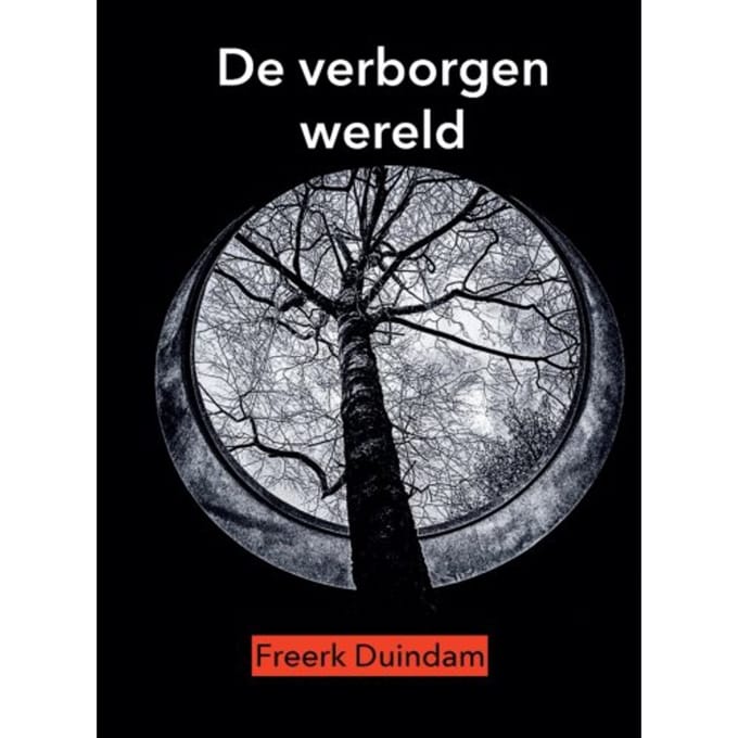 De Verborgen Wereld - Freerk Duindam