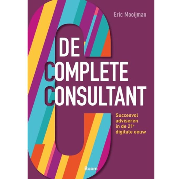 De Complete Consultant - E.A.M. Mooijman