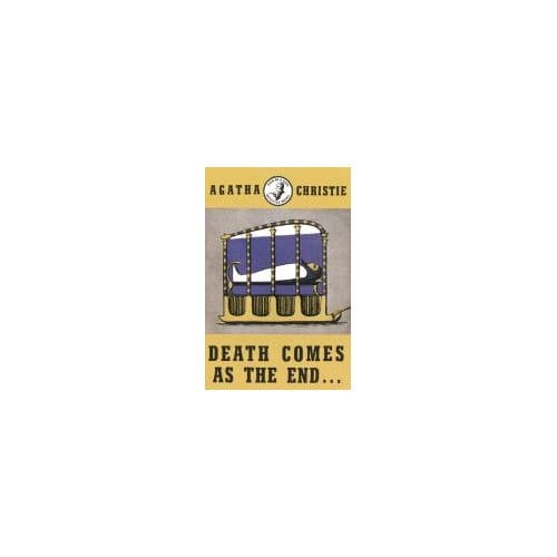 Death Comes As The End - Agatha Christie