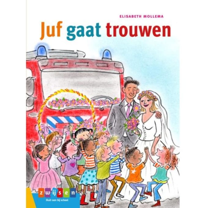 Juf Gaat Trouwen - Leesserie Estafette - Elisabeth Mollema