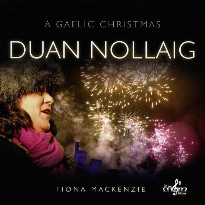 Fiona J. MacKenzie - Duan Nollaig. A Gaelic Christmas (2 CD)