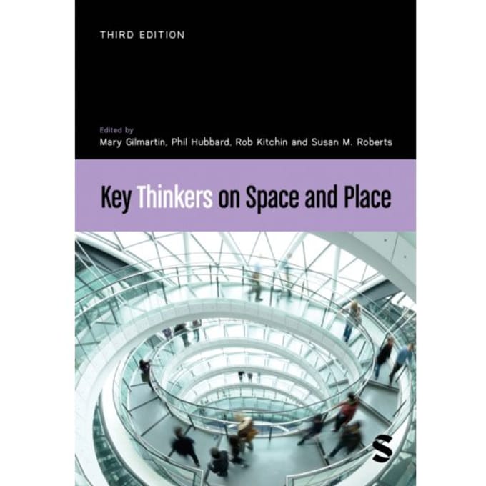 Key Thinkers On Space And Place - Mary Gilmartin
