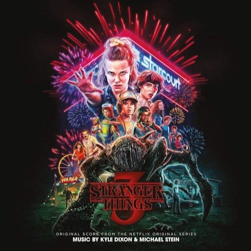 Stranger Things 3 - Kyle Dixon & Michael Stein