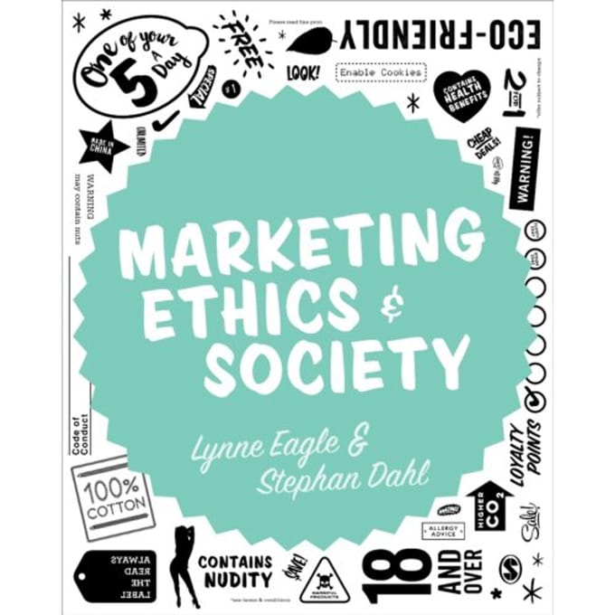 Marketing Ethics & Society - Lynne Eagle