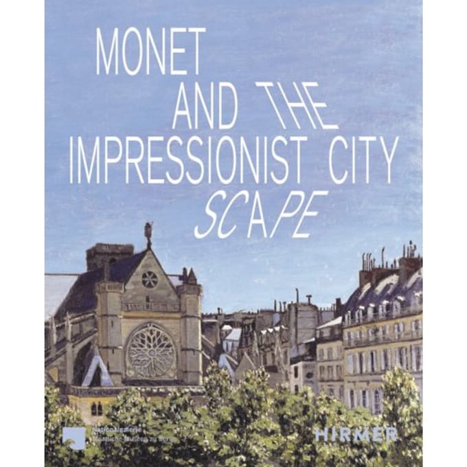 Monet And The Impressionist Cityscape