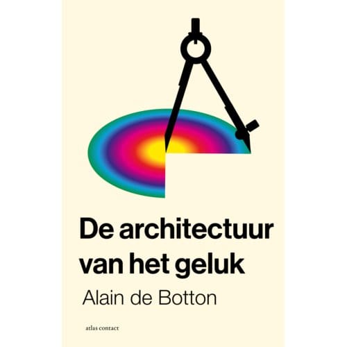 De Architectuur Van Het Geluk - Olympus - Alain de Botton