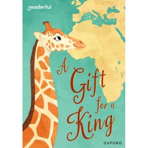 Readerful Rise: Oxford Reading Level 9: A Gift For A King - Nayar