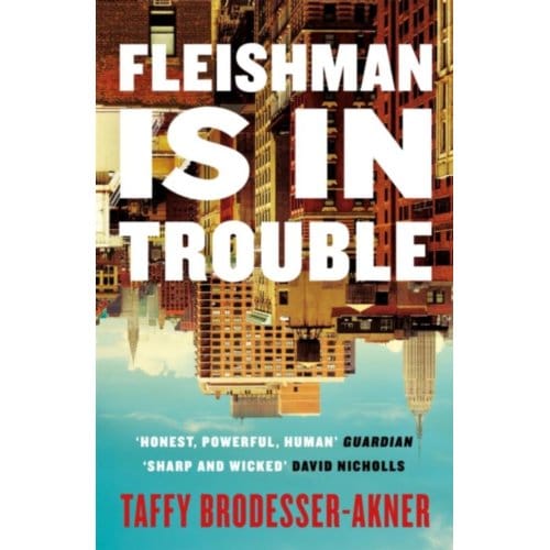 Fleishman Is In Trouble - Taffy Brodesser-Akner