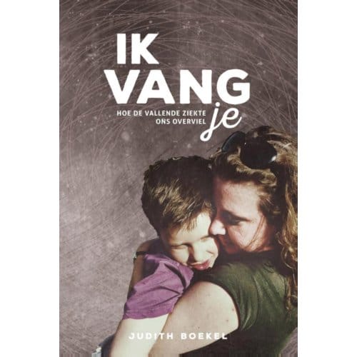 Ik Vang Je - Judith Boekel
