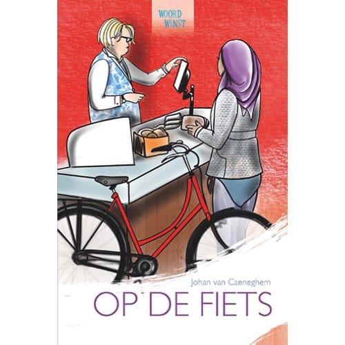 Op De Fiets - Woordwinst; Lezend Op Weg Naar A1 - Johan van Caeneghem