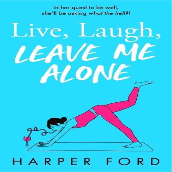 Live Laugh Leave Me Alone door Harper Ford Paperback Boek 9780008763091