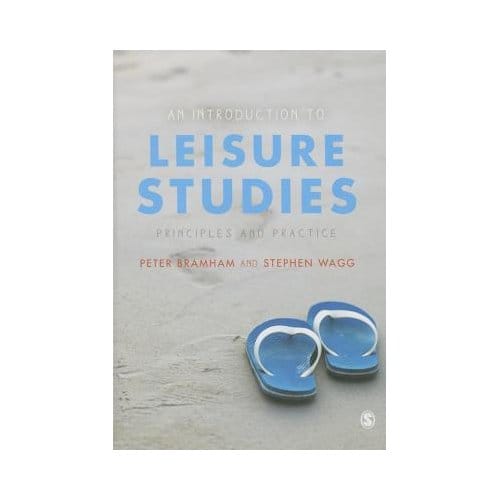 An Introduction To Leisure Studies - Bramham