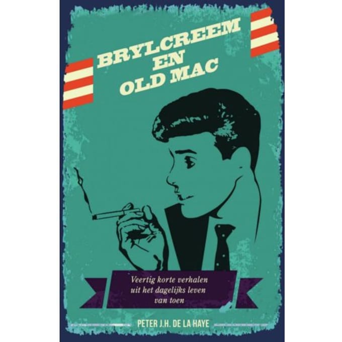 Brylcreem En Old Mac - Peter De La Haye