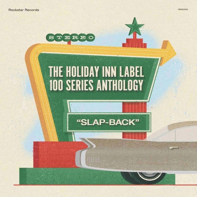 Various Artists - The Holiday Inn Label 100 Series Anthology: "Slap-Back" (CD | LP) (Limited Edition)