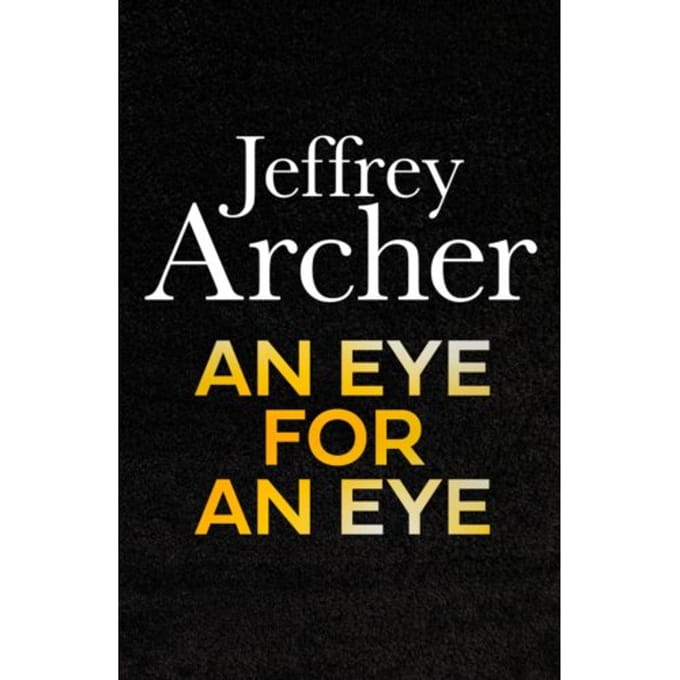 An Eye For An Eye - William Warwick Novels - Jeffrey Archer