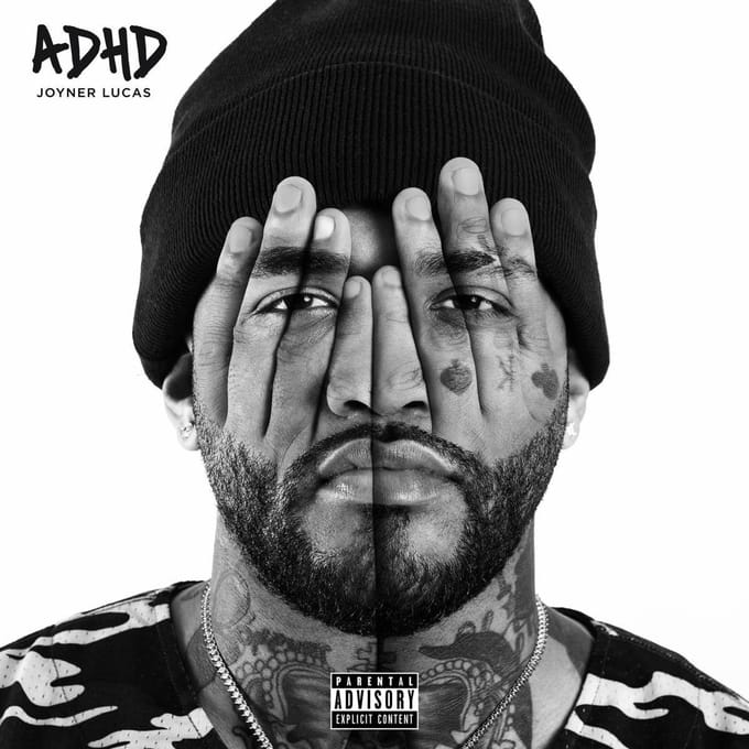Adhd - Joyner Lucas