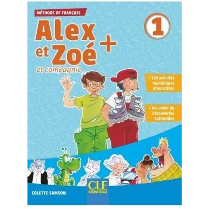 Alex Et Zoe + 1: Livre De L'eleve + Cd