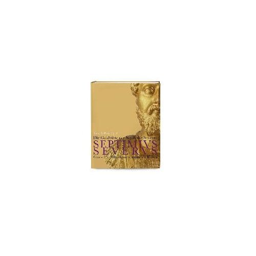 Die Goldbuste Des Septimius Severus - Kartsoglou, Thanos