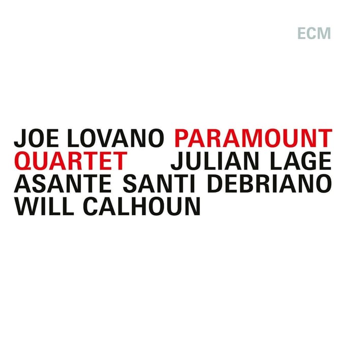 Joe Lovano, Julian Lage, Asante Santi Debriano, Will Calhoun - Paramount Quartet (CD)