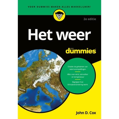 Het Weer Voor Dummies, 2e Editie - Voor Dummies - John D. Cox