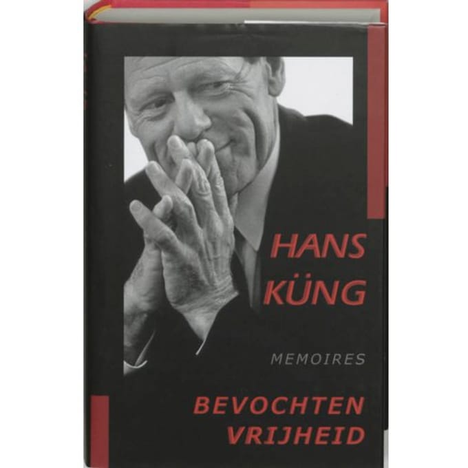Bevochten Vrijheid - Hans Kung