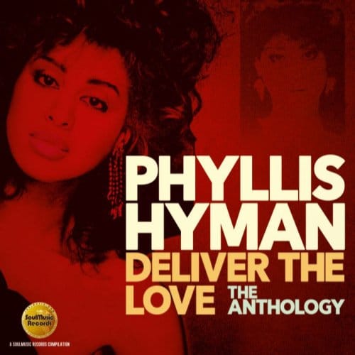 Deliver The Love: The Anthology - Phyllis Hyman