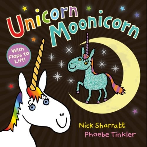 Unicorn Moonicorn - Nick Sharratt