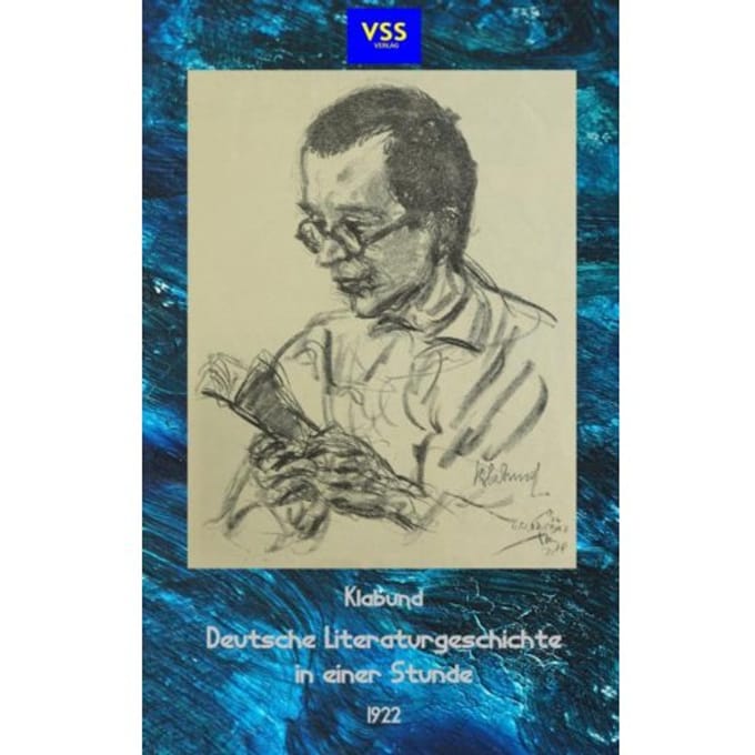 Deutsche Literaturgeschichte In Einer Stunde - Klabund (Alfred Henschke)