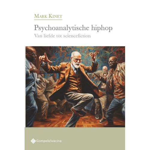 Psychoanalytische Hiphop - Psychoanalytisch Actueel - Mark Kinet