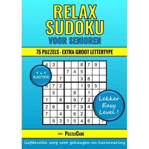 Sudoku Relax Voor Senioren 9x9 Raster - 75 Puzzels Extra Groot Lettertype - Lekker Easy Level! - Puzzle Care