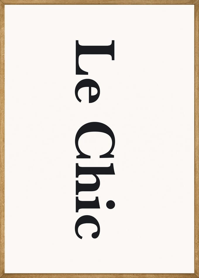 Le Chic Poster - 30x40 cm