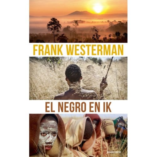 El Negro En Ik - Frank Westerman