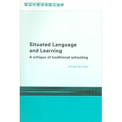Situated Language And Learning - James Paul Gee