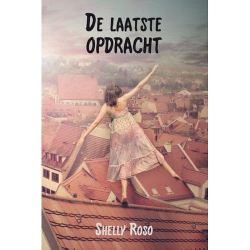 De Laatste Opdracht - Shelly Roso