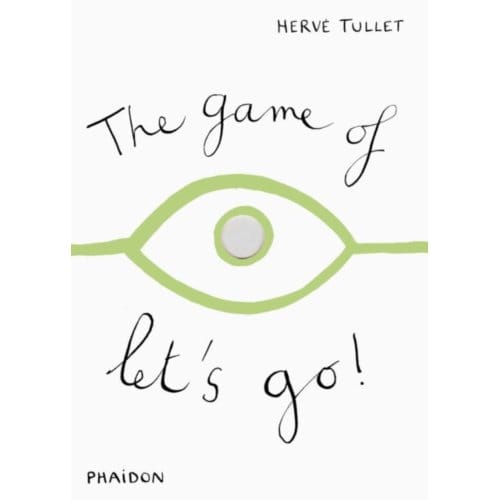 The Game Of Let's Go! - Tullet, Herve