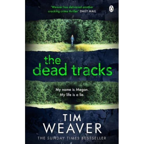 The Dead Tracks - David Raker Missing Persons - Tim Weaver