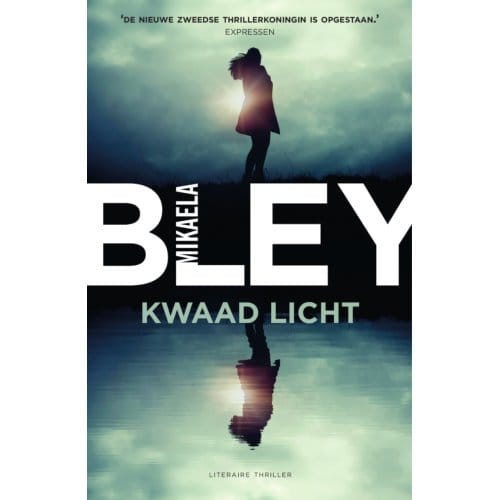 Kwaad Licht - Ellen Tamm - Mikaela Bley