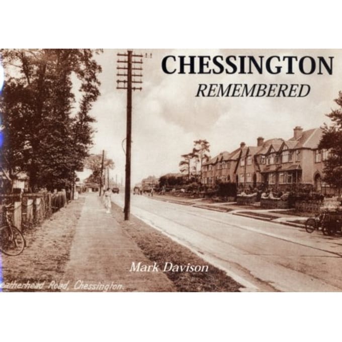 Chessington Remembered - Mark Hamilton Davison