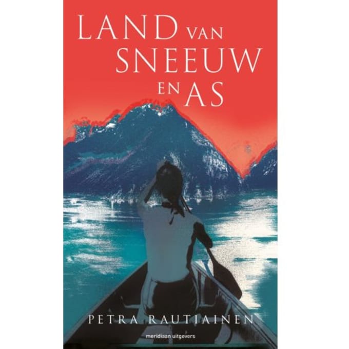 Land Van Sneeuw En As - Petra Rautiainen