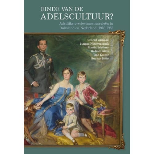 Einde Van De Adelscultuur? - Adelsgeschiedenis