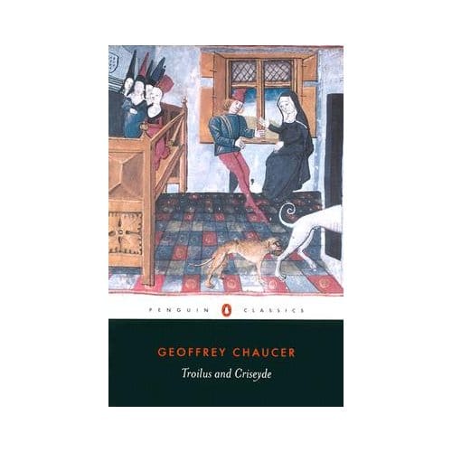 Troilus And Criseyde - Geoffrey Chaucer