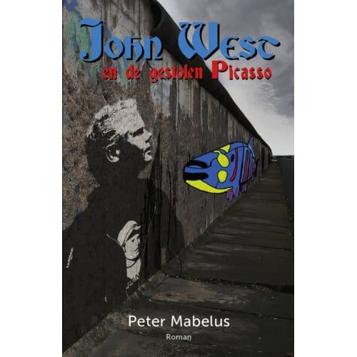 John West En De Gestolen Picasso - Peter Mabelus