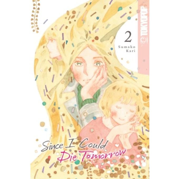 Since i could die tomorrow, volume 2 - Sumako Kari