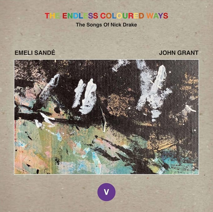Emile Sandé & John Grant - The Endless Coloured Ways: The Songs Of Nick Drake (V) (7" Single)
