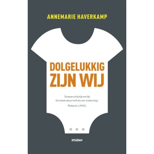Dolgelukkig Zijn Wij - Annemarie Haverkamp