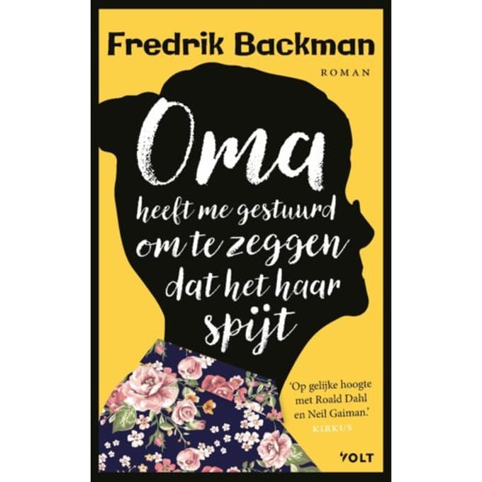 Oma Heeft Me Gestuurd Om Te Zeggen Dat Het Haar Spijt - Fredrik Backman