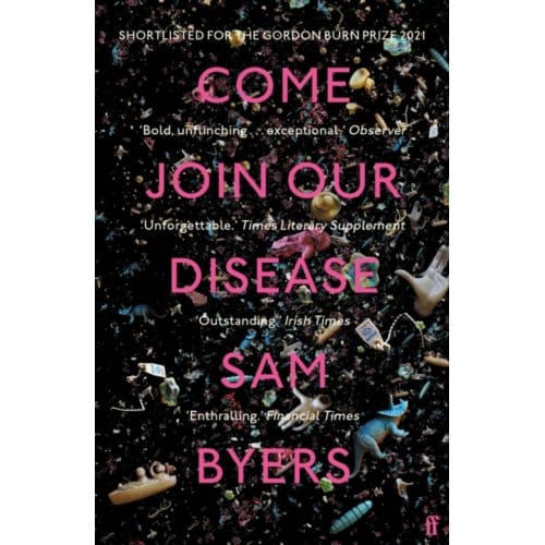 Come Join Our Disease - Sam Byers
