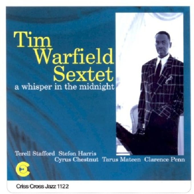 A Whisper In The Midnight - Tim Warfield Sextet
