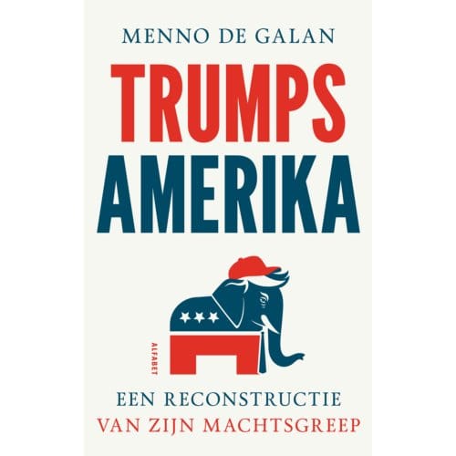 Trumps Amerika - Menno de Galan