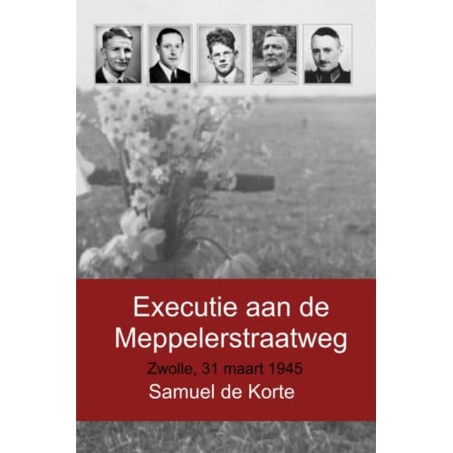 Executie Aan De Meppelerstraatweg - Samuel De Korte